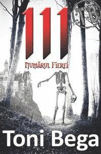 Toni Bega - 111 Numarul Fierei, Häftad