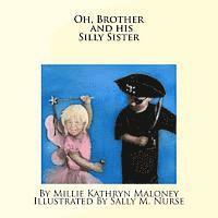 Oh, Brother and his Silly Sister 1