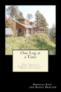 bokomslag One Log at a Time: Douglas Reid and Nancy Procter