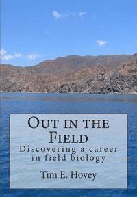 bokomslag Out in the Field: Discovering a career in field biology