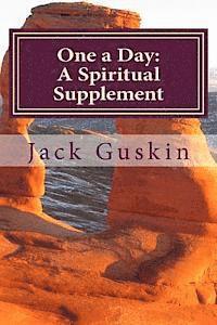 Jack R. Guskin - One a Day: A Spiritual Supplement, Häftad