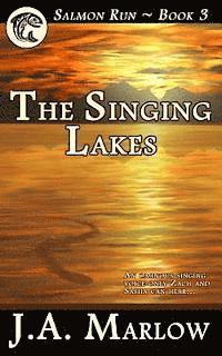 bokomslag The Singing Lakes (Salmon Run - Book 3)