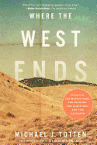 Where the West Ends: Stories from the Middle East, the Balkans, the Black Sea, and the Caucasus 1
