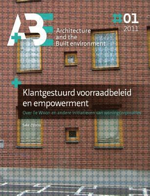 bokomslag Klantgestuurd voorraadbeleid en empowerment: Over Te Woon en andere initiatieven van woningcorporaties