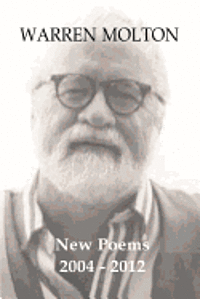 bokomslag Warren Molton New Poems 2004-2012