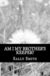 Am I My Brother's Keeper? 1