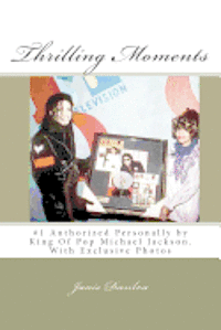 Thrilling Moments: Janis Dasilva #1 Authorized by Michael Jackson (Volume 2) 1