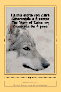 Michele Pisculli - La mia storia con Zaira Cenerentola a 4 zampe, Häftad