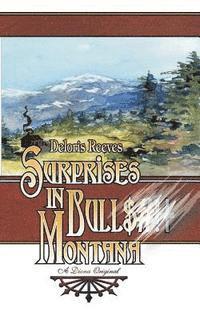 bokomslag Surprises in Bull$#!+ Montana