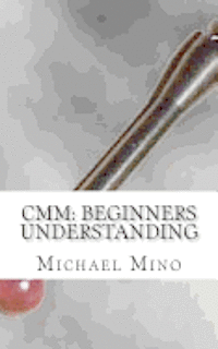 bokomslag CMM: Beginners Understanding: Understanding the basics