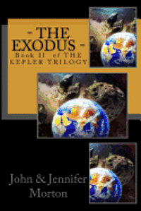 - The Exodus -: Book II of THE KEPLER TRILOGY 1