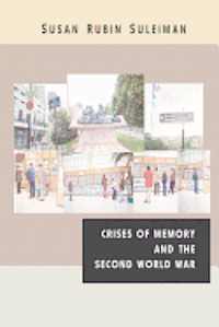 bokomslag Crises of Memory and the Second World War