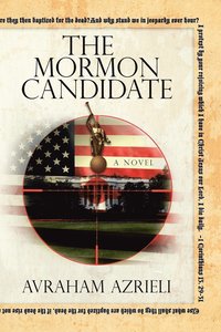 bokomslag The Mormon Candidate