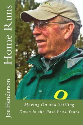 Home Runs: Moving on and Settling Down in the Post-Peak Years