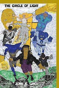 John X. Grey - The Circle of Light, Häftad