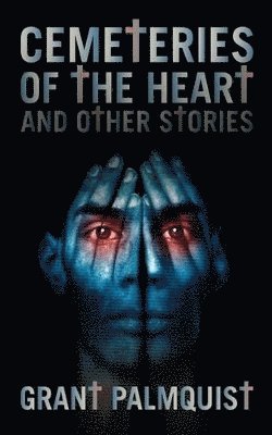 Cemeteries of the Heart and Other Stories 1