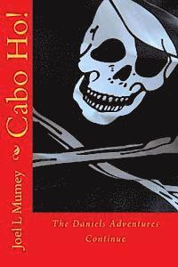 Cabo Ho!: The Daniels Adventures Continue