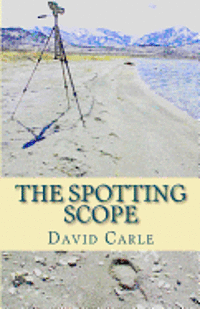 bokomslag The Spotting Scope: a mystery novel