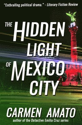 bokomslag The Hidden Light of Mexico City