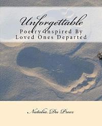 bokomslag Unforgettable: Poetry Inspired By Loved Ones Departed