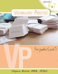 bokomslag Vocabulary Practice Exercise for Grades 6 & 7: How to ace your end of grade vocabulary test