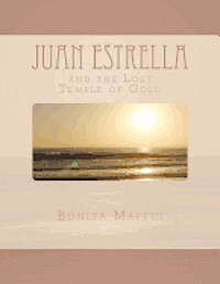 bokomslag Juan Estrella and the Lost Temple of Gold