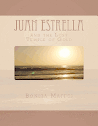 Juan Estrella and the Lost Temple of Gold 1