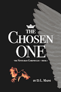 bokomslag The Chosen One: The Venturian Chronicles - Book 1