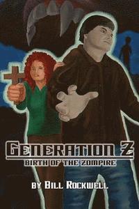 bokomslag Generation Z: Birth of the Zompire