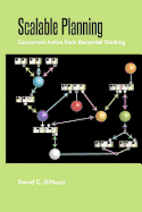 bokomslag Scalable Planning: Concurrent Action from Elemental Thinking