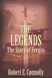 bokomslag The Legends: The Story of Fergus (Irish edition)