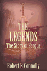 bokomslag The Legends: The Story of Fergus (American Edition)