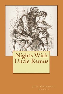 bokomslag Nights With Uncle Remus