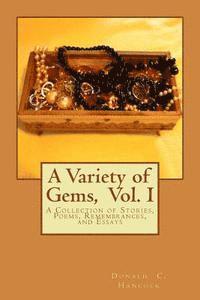 bokomslag A Variety of Gems: A Collection of Stories, Poems, Remembrances, and Essays
