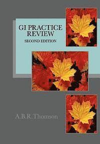 A. B. R. Thomson - GI Practice Review - Second Edition, Häftad