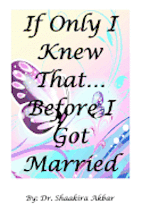 If Only I Knew That...Before I Got Married 1