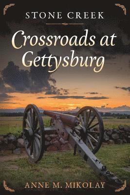 Stone Creek: Crossroads at Gettysburg 1