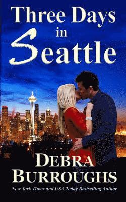 Three Days in Seattle