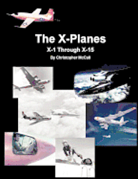 bokomslag X-Planes: X-1 Through X-15