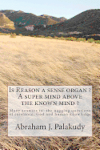 Is Reason a sense organ ? A super mind above the known mind ? 1