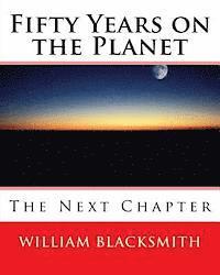 Fifty Years on the Planet: The Next Chapter 1