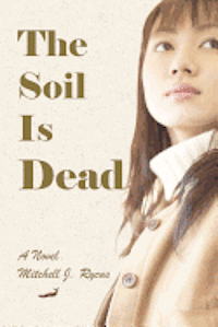 The Soil Is Dead 1