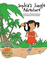 bokomslag Sophia's Jungle Adventure: A Fun and Educational Kids Yoga Story