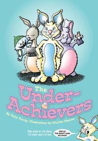 bokomslag The UnderAchievers