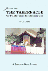 bokomslag Jesus in the Tabernacle: God's Blueprint for Redemption