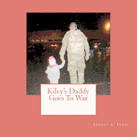 Kiley's Daddy Goes To War 1