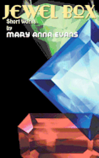 bokomslag Jewel Box: Short Works by Mary Anna Evans