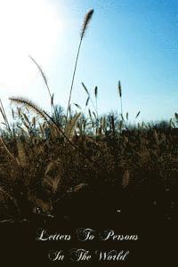 Letters To Persons In The World, Häftad