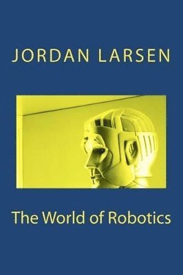 bokomslag World of Robotics