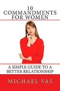 bokomslag 10 Commandments for Women: A Simple Guide to a Better Relationship